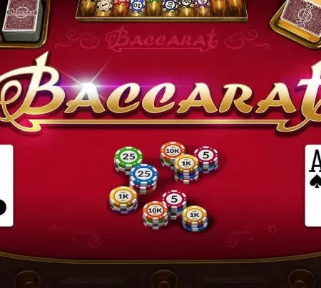 Cách chơi Baccarat – Thách thức kỹ năng cá cược của bet thủ