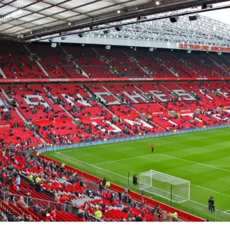 Sân Old Trafford – Kỳ quan thể thao đặc trưng giới bóng đá